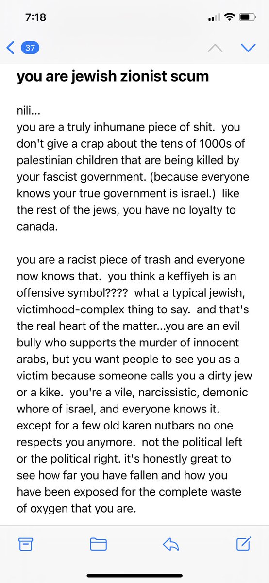 TRIGGER WARNING I just received this email. As I prepare for shabbat. One cannot deny the link between antisemitic hate and anti-Zionism. Vitriol of this kind should outrage ALL political parties in Canada. @NDP @liberal_party @CPC_HQ @JoelHardenONDP @Yasir_Naqvi @DeborahLyonsSE