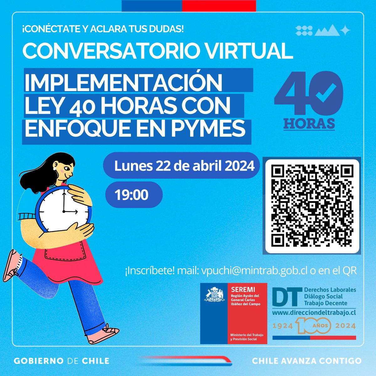 📌Te invitamos al Conversatorio virtual: Implementación Ley #40Horas con enfoque en Pymes comercio, espacio de diálogo y conversación para aclarar dudas vía zoom
🗓️Lunes 22 abril 
⏰19:00
🤔¿Cómo me inscribo? por mail a vpuchi@mintrab.gob.cl o escanea código QR de la gráfica⬇️
