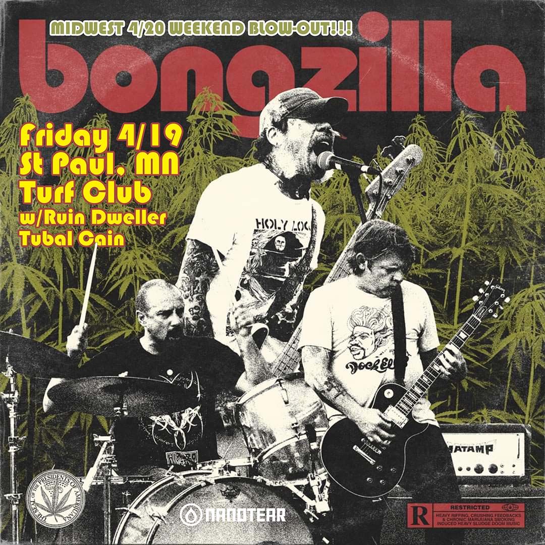 Tonight at Turf Club Bongzilla with Ruin Dweller and Tubal Cain 7 PM Doors 8 PM Tubal Cain 9 PM Ruin Dweller 10 PM Bongzilla Tickets: firstavenue.me/3QdvOBA 21+