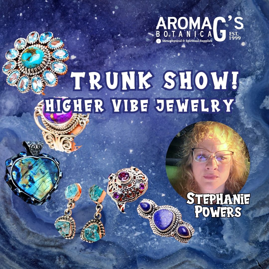 Trunk Show with Stephanie Powers of Higher Vibe Jewelry
SAT, APRIL 20 at 11AM - APRIL 21 at 6PM
@ AromaG's Botanica - the aromagregory company

#TrunkShow #HandmadeJewelry #Crystals #Gemstones #Silversmith #MadeInNashville #WomenOwnedBusiness #EnergyHealing