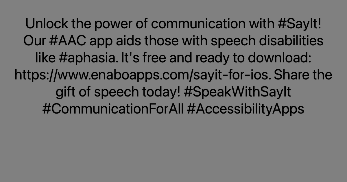 Unlock the power of communication with #SayIt! Our #AAC app aids those with speech disabilities like #aphasia. It's free and ready to download: ayr.app/l/UWc9. Share the gift of speech today! #SpeakWithSayIt #CommunicationForAll #AccessibilityApps