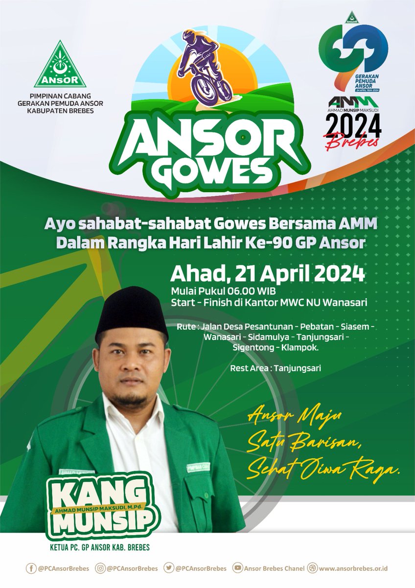 Sahabat2 Kader Ansor-Banser se-Brebes, ayo ikuti Ansor Gowes bersama AMM dlm rangka #Harlah90GPAnsor. #AnsorGowes akan dilaksanakan pd Ahad, 21 April 2024 dg titik kumpul di MWC NU Wanasari.

Ayo ramaikan dan sukseskan gelaran Harlah GP Ansor ke-90.