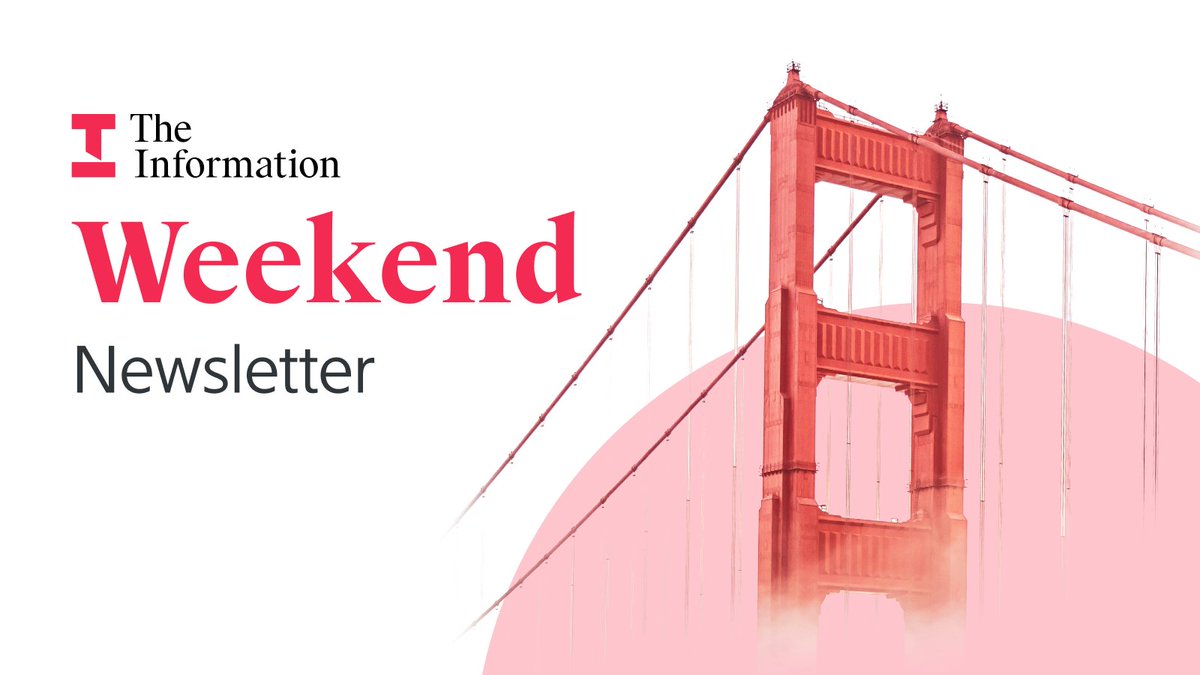 Subscribe to our Weekend newsletter to know what happens when Silicon Valley logs off—the trends, people and companies shaping tech culture. theinformation.com/weekend?rc=hov…