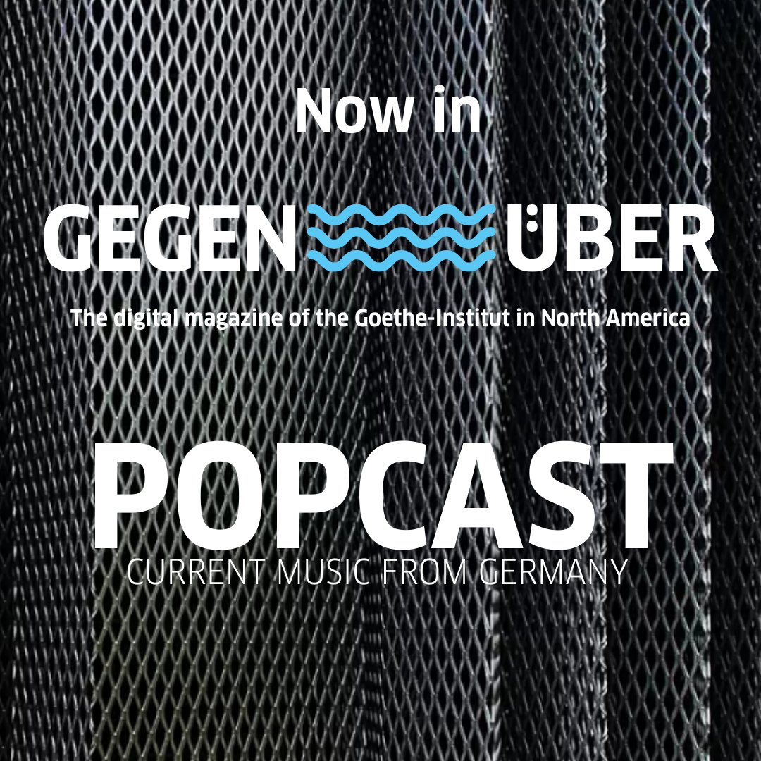 Now in our GEGENÜBER Magazine: POPCAST!
Our monthly Podcast with current music from Germany is now in your favorite digital magazine.
Popcast #4/24 w/:
Einstürzende Neubauten|Lucas Croon| Logic 1000 | 
Daniela La Luz |Christin Nichols
Listen to Popcast: goethe.de/gegenuber