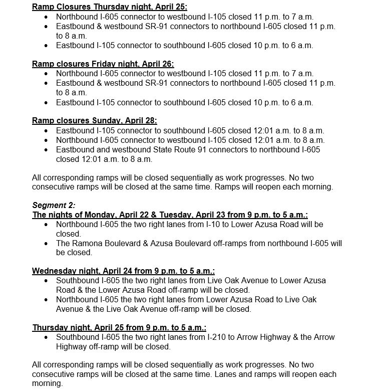 *Super 605* Overnight freeway lane & ramp closures scheduled on I-605 between Cerritos & Irwindale the nights of Monday 4/22 through Sunday 4/28 to replace concrete slabs & install piles for signs structures. Details below. Real-time closures at QuickMap.dot.ca.gov