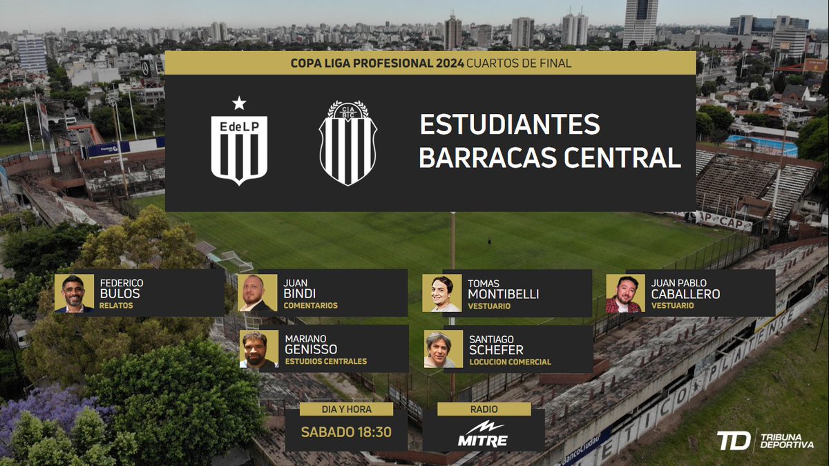 #CopaDeLaLiga
#Estudiantes #BarracasCentral
🎙️ <a href="/federicobulos/">Federico Bulos</a>
🎙️ <a href="/JuanBindi/">Juan Bindi</a>
🎙️ <a href="/TomasMontibelli/">Tomás Montibelli</a>
🎙️ <a href="/JuampiCaballero/">Juampi Caballero</a>
🎙️ <a href="/MarianoGenisso/">Mariano Genisso</a>
🎙️ Santiago Schefer
📻 <a href="/radiomitre/">Radio Mitre</a> <a href="/SuperMitre/">Super Mitre</a>