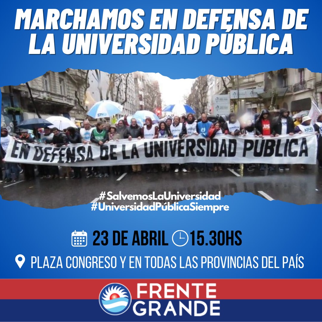 🇦🇷El martes 23 de abril todas y todos marchamos en defensa de la Universidad Pública. En Plaza Congreso y en todas las provincias del país. #SalvemosLaUniversidadPública #UniversidadPúblicaSiempre