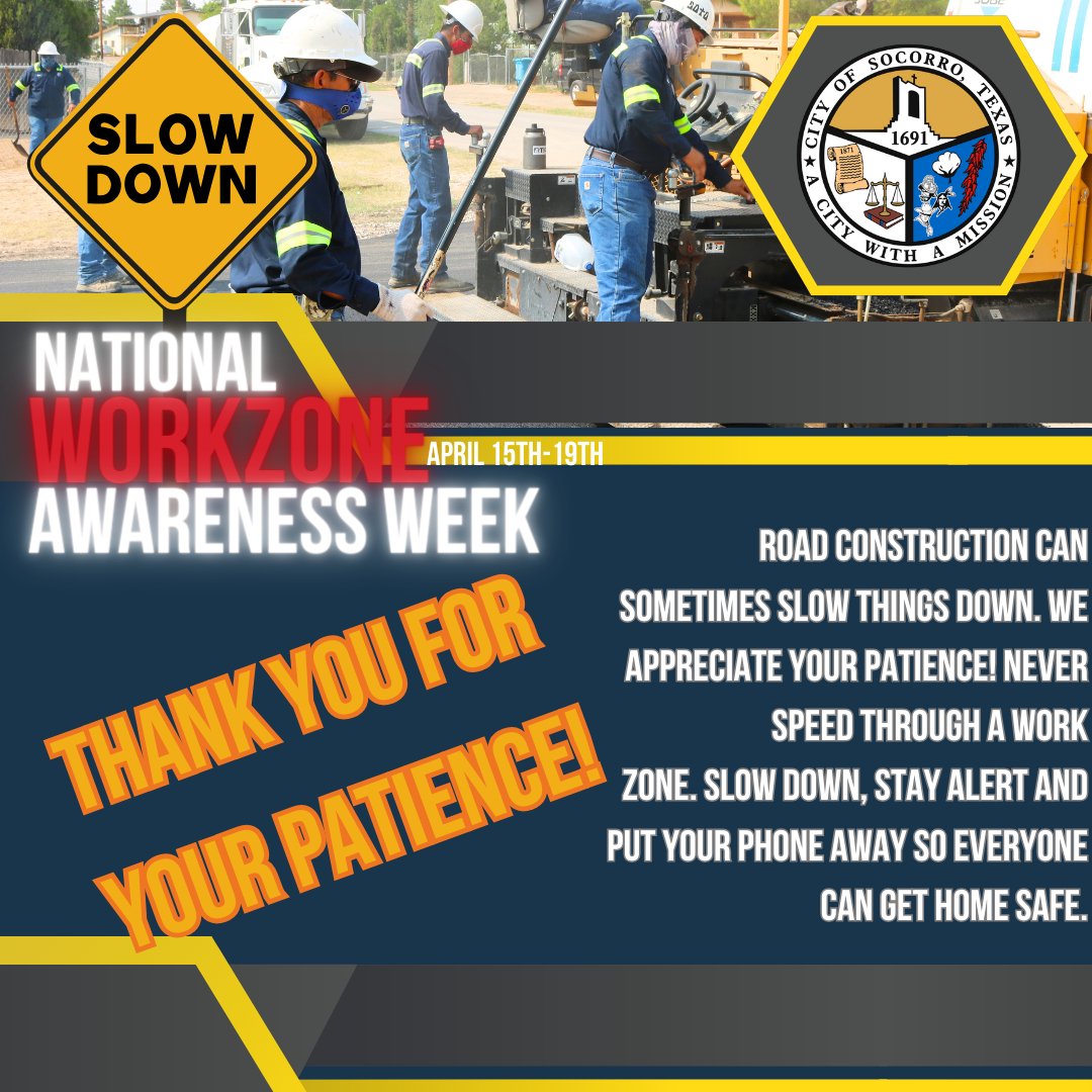 Road construction can sometimes slow things down. We appreciate your patience! Never speed through a work
zone. Slow down, stay alert and put your phone away so everyone can get home safe. #BeSafeDriveSmart
#EndTheStreakTX