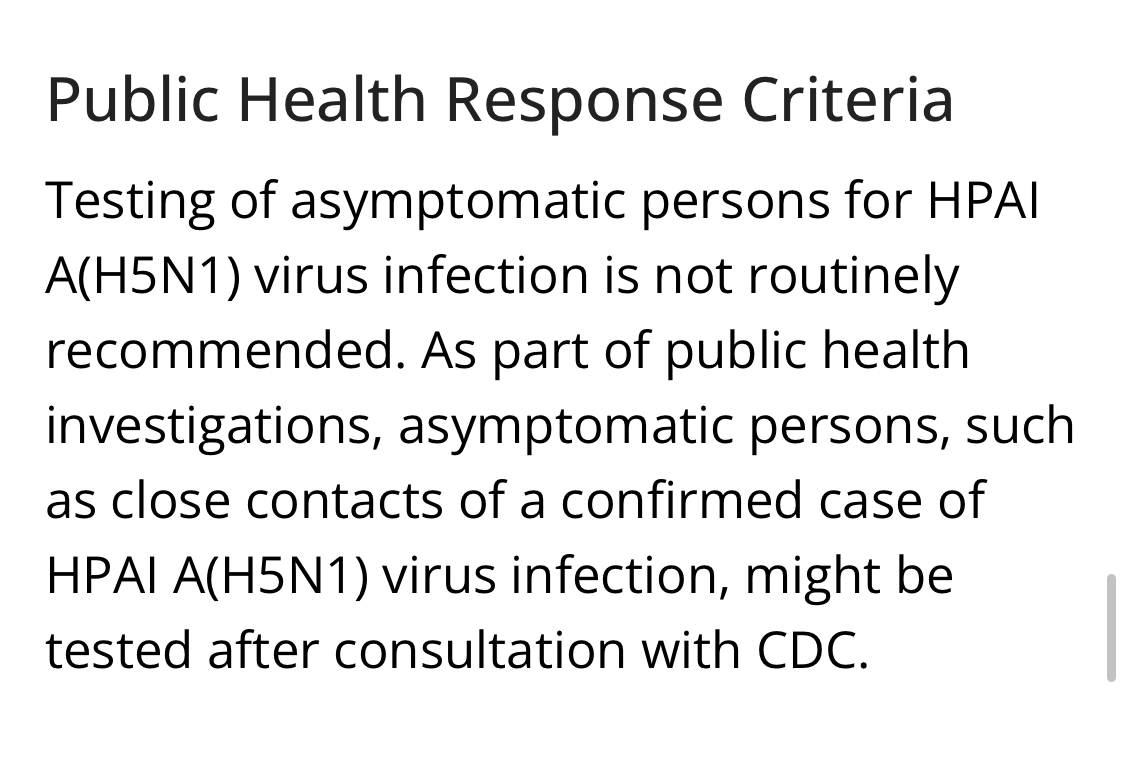 Here we go again with this asinine cautious approach to testing for H5N1 CDC is NOT recommending that people with no symptoms - but who have had contact w infected animals - be tested at all… and certainly are not recommending a swab w any frequency. Though we should have