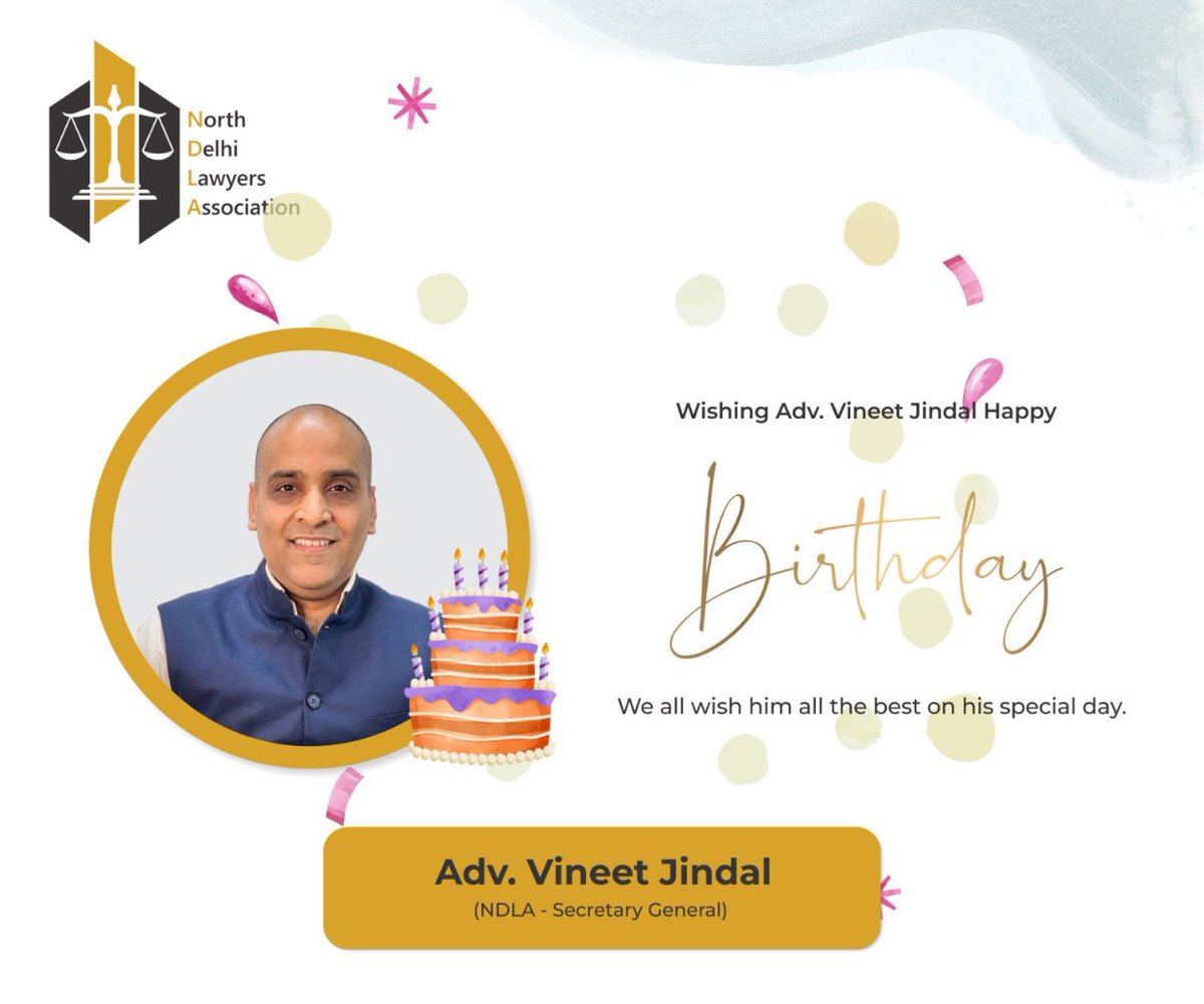 north_lawyers's tweet photo. Wishing a very happy birthday to the amazing and patriotic NDLA Secretary General, Sh. Vineet Jindal, Adv. (@vineetJindal19). Your work for the nation and your efforts to support the legal fraternity have always inspired us. #HappyBirthday #Vineetjindal #NDLA https://t.co/fhOg6RaBtS