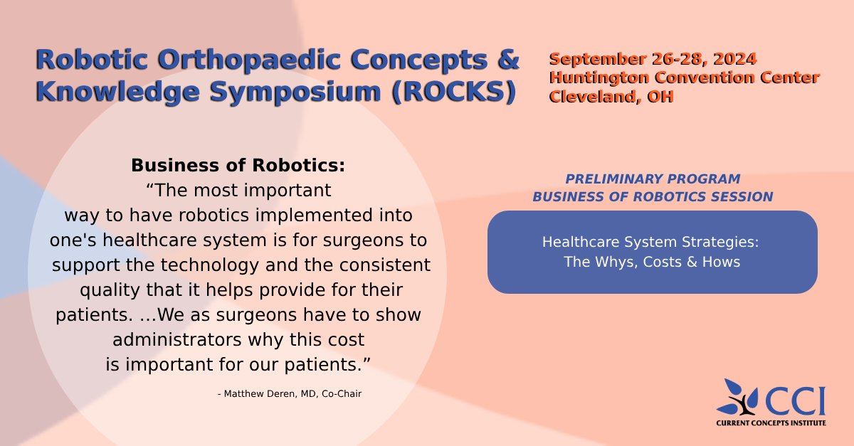 Join us in Cleveland Sept. 26th-28th for the Business of Robotics Session at ROCKS to discuss “Healthcare System Strategies: The Whys, Costs and Hows.” ROCKS is bringing together #medtech experts and enthusiasts in robotic technology!  #roboticsurgery #orthopedics