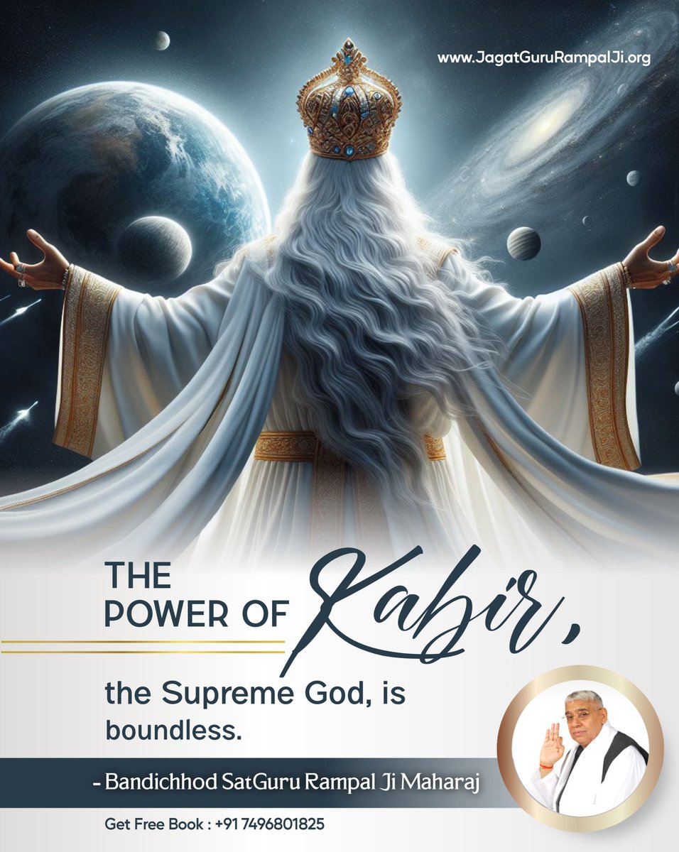 #GodMorningSaturday The power of Kabir, the supreme God, is boundless. -Bandichhod Satguru Rampal Ji Maharaj. #SantRampalJiQuotes