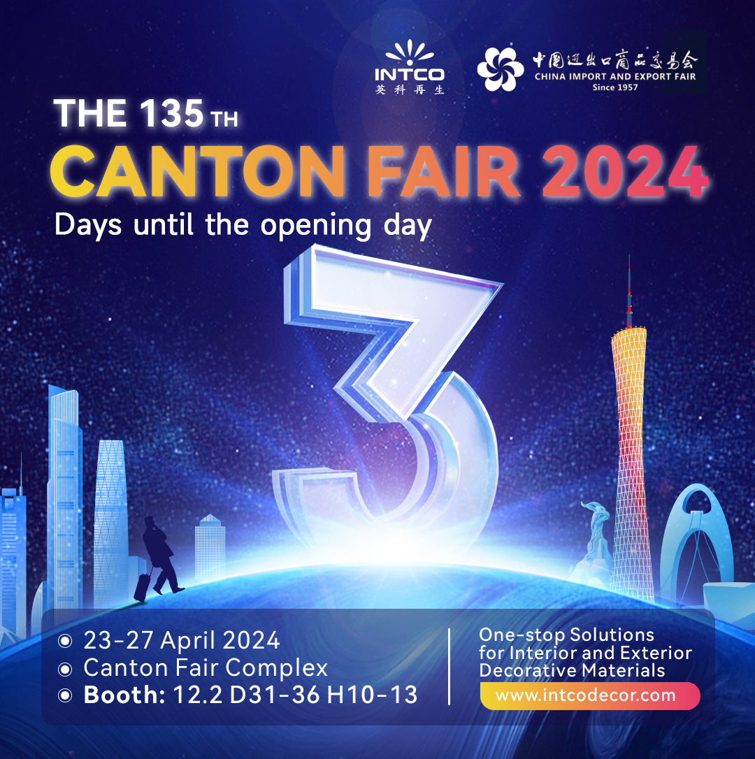 We're heading to the Canton Fair 2024 soon! Welcome to our booth!
📅23-27 April 2024
📍CantonFair Complex
🚩Booth:12.2 D31-36 H10-13
Intco Decor | One-stop Solutions for Interior and Exterior Decorative Materials
 #CantonFair2024 #intcodecor #InteriorDesign #acousticsolutions