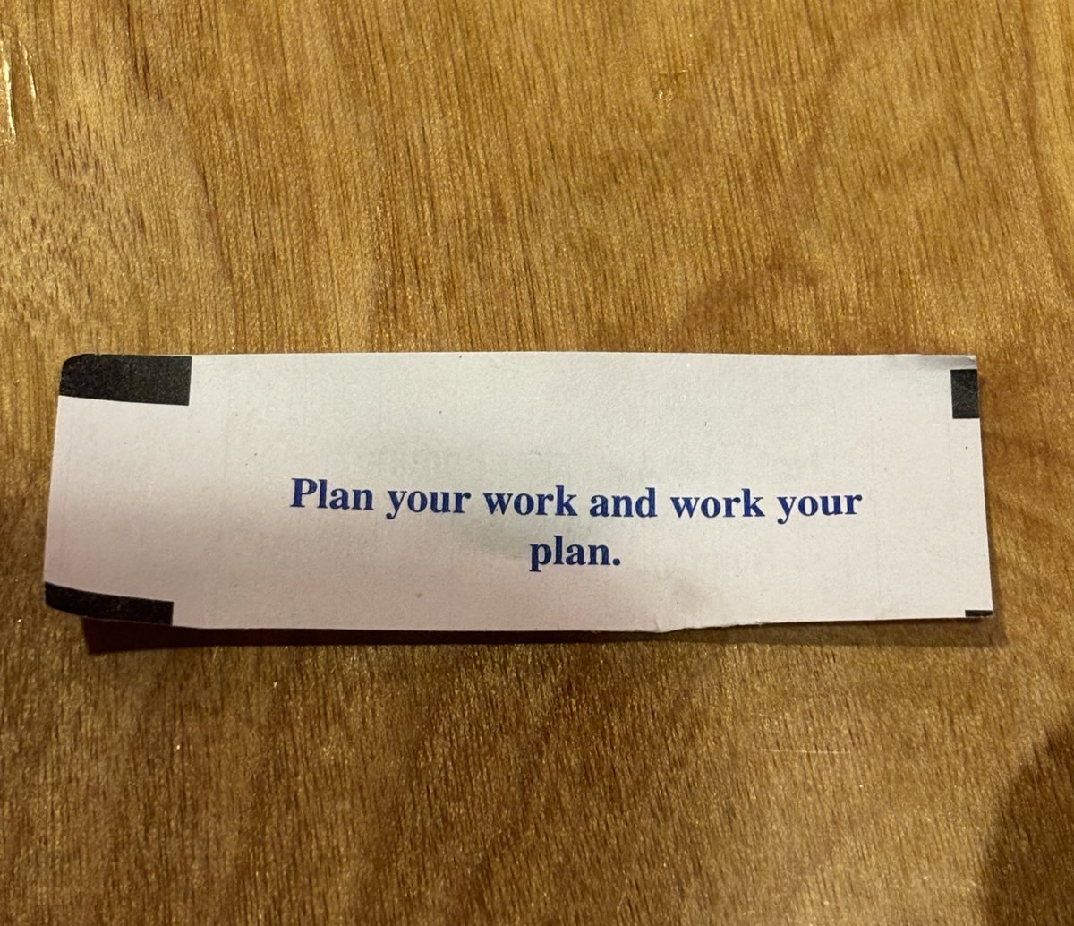 I think Franklin Covey bought the fortune cookie factory