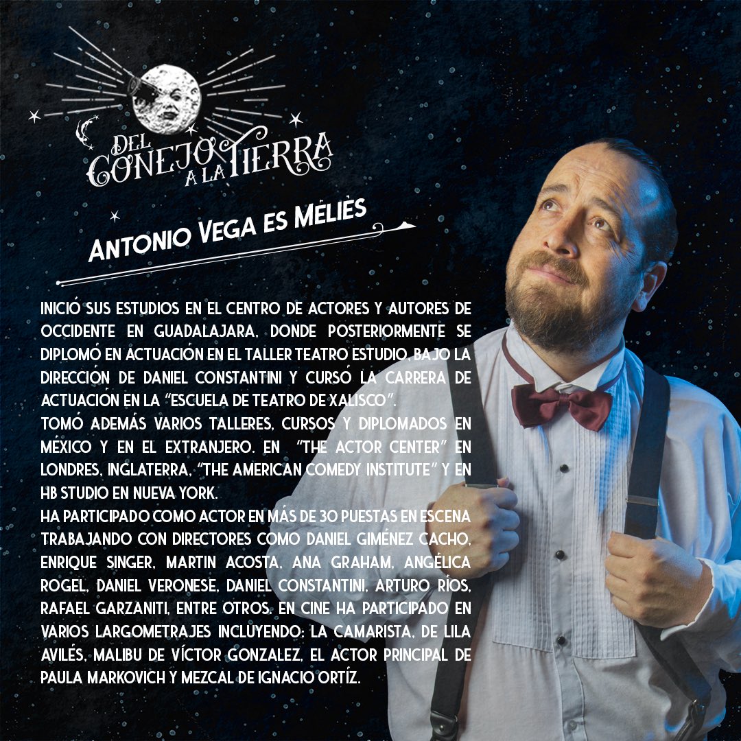 cardinalfilmsmx's tweet image. Un soñador interpretando al soñador del cine de ficción. Antonio Vega es #Méliès en #DelConejoALaTierra. Conócelo a partir del 26 de abril en el @Helenico . Tus boletos aquí &amp;gt;&amp;gt; bit.ly/DelConejoALaTi…