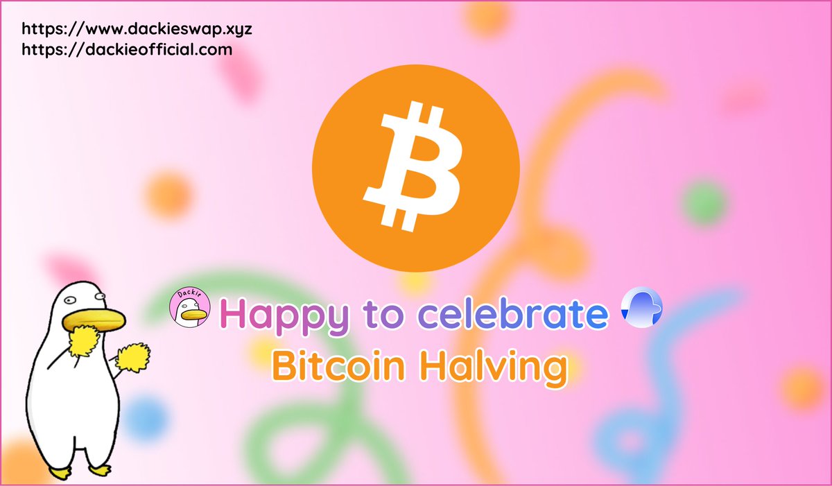 Qm, @DackieSwap and @Dackie_Official happy to celebrate the #BitcoinHalving 🎉.