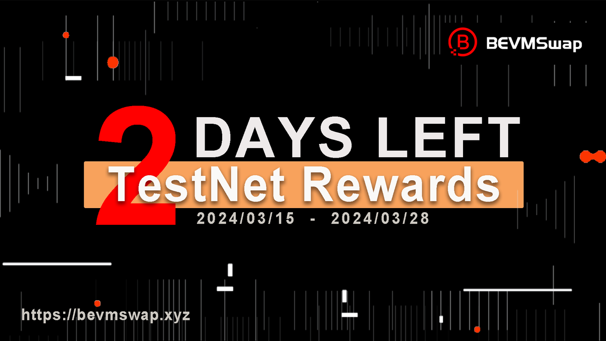 🚨2 Days Left to receive TestNet Rewards ⏳Time is running out! Only 2Days left to receive TestNet Rewards. Visit bevmswap.xyz/campaign Connect your wallet, Check Eligibility to receive your Bevmswap TestNet Rewards. If you missed out the TestNet Rewards, no worries!