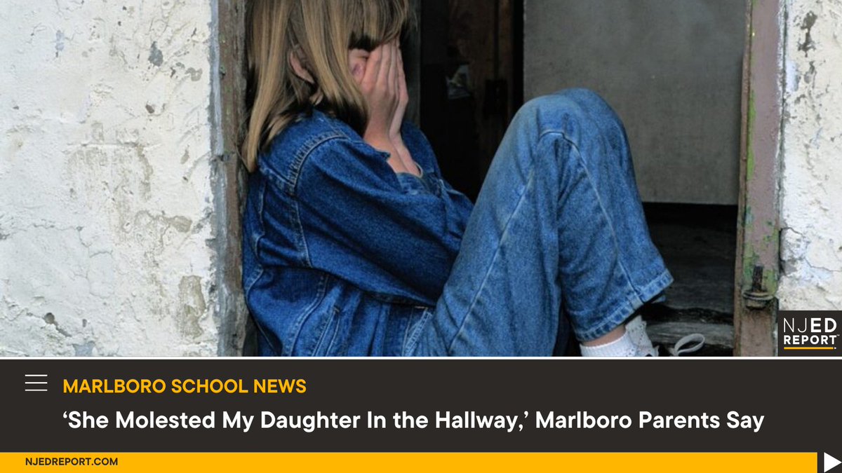 ‘She Molested My Daughter In the Hallway,’ Marlboro Parents Say njedreport.com/she-molested-m… #NJEdReport #NJSchools @LauraWaters @MarlboroMiddle @MTPSNJ