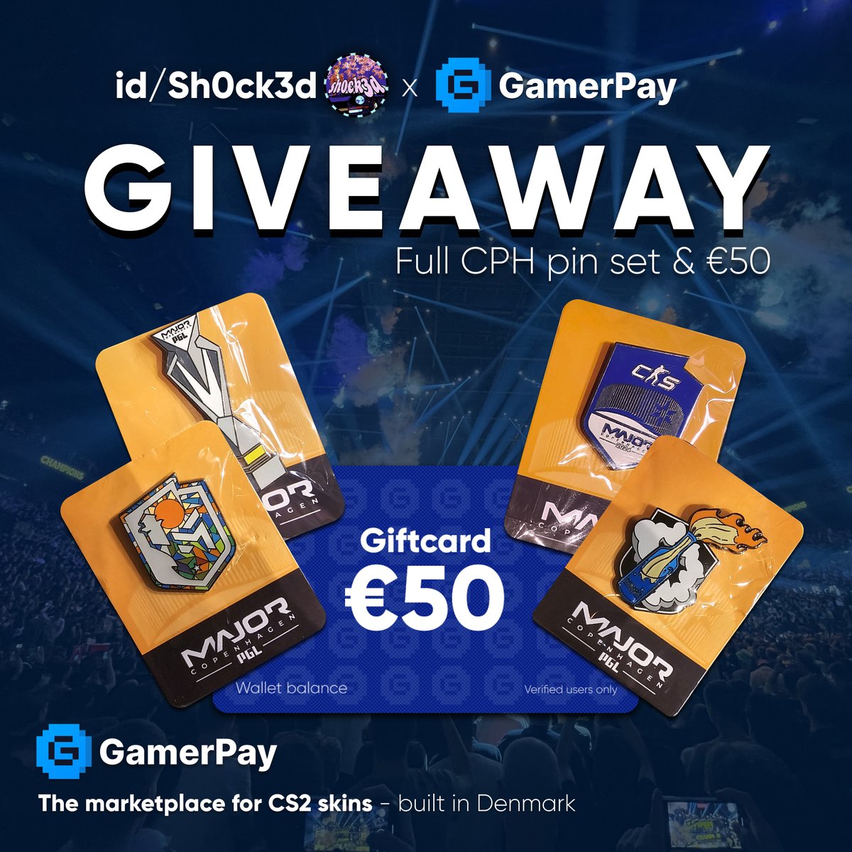 CPH Major Pins GIVEAWAY!📌💰

We want to celebrate that GamerPay is up and running again. Therefore we will throw a cool giveaway for you all!💪

'id/sh0ck3d' has been kind enough to provide us with a full set of physical CPH Major Pins. On top of that, we throw in a €50