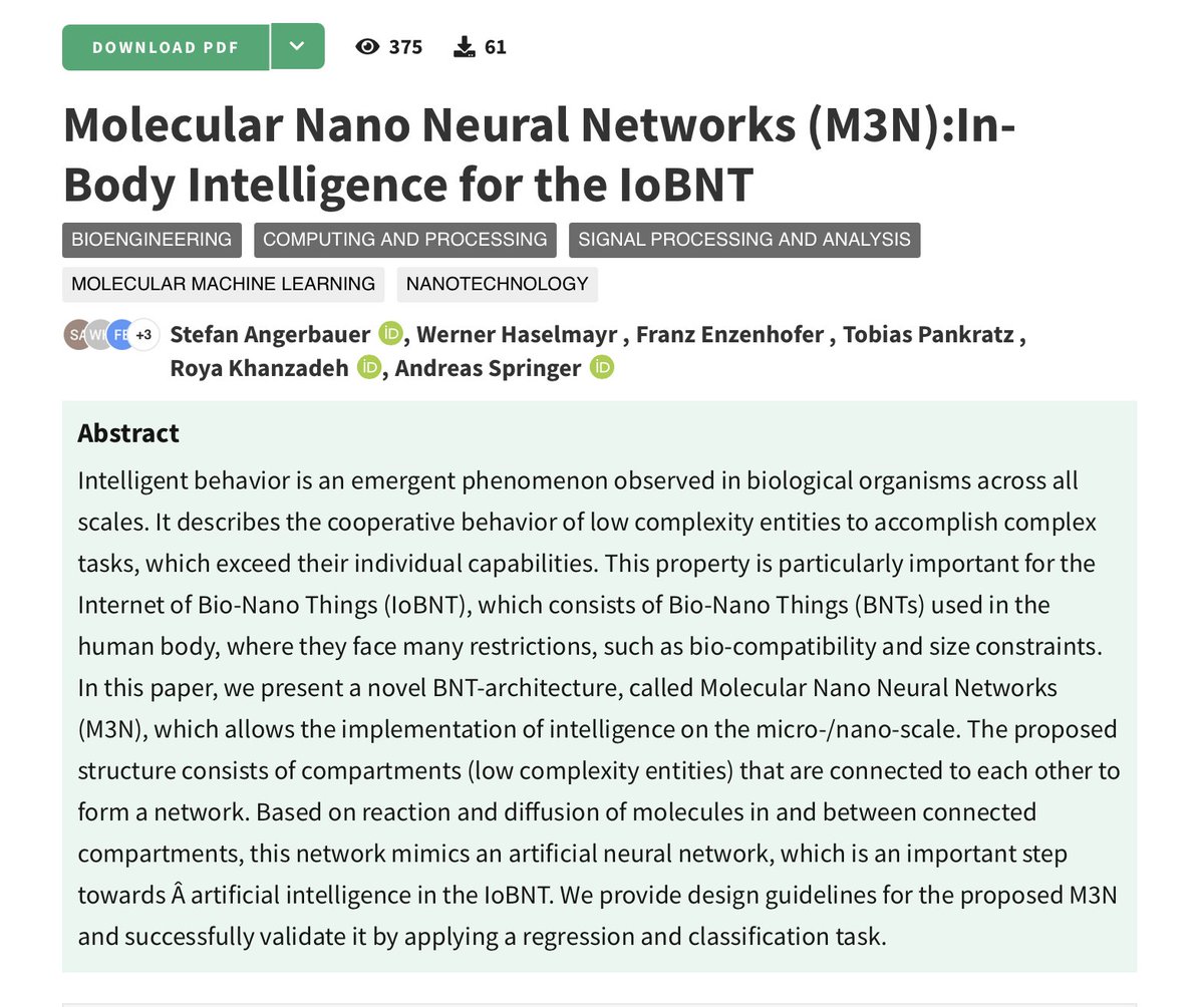 Molecular Nano Neural Networks (M3N):In-Body Intelligence for the IoBNT

#InternetofBioNanoThings

#IoBNT

#ComputingAndProcessing
#MolecularMachineLearning
#MolecularEngineering
#Nanotechnology

'Bio-Nano Things (BNTs) used in the human body...'

techrxiv.org/users/689760/a…