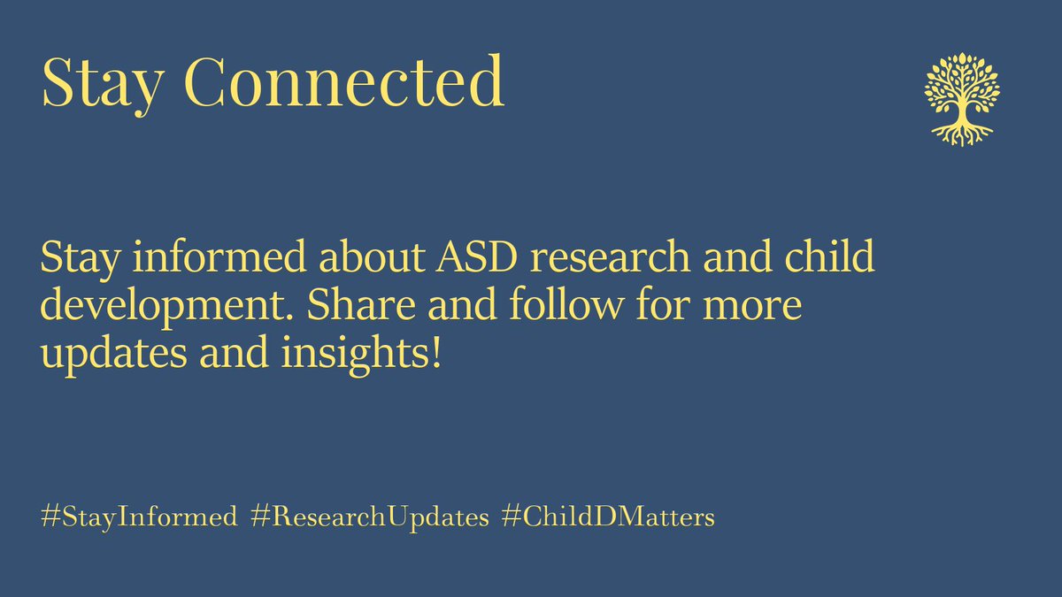 Stay informed about ASD research and child development. Share and follow for more updates and insights! #StayInformed #ResearchUpdates #ChildDMatters 5/5