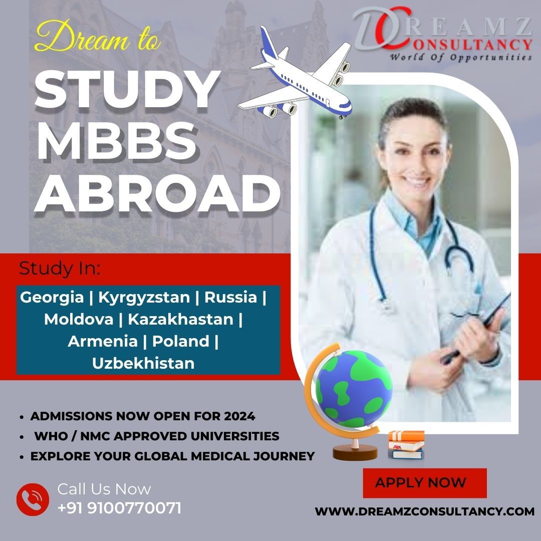 Study MBBS abroad in WHO / NMC approved Universities with affordable fees. Explore your medical journey with Dreamz Consultancy. 
Contact us: +91 9100770071
dreamzconsultancy.com
#dreamzconsultancyhyd #dreamzconsultancybihar #mbbs #medical #abroad #mbbsabroad #neetaspirants