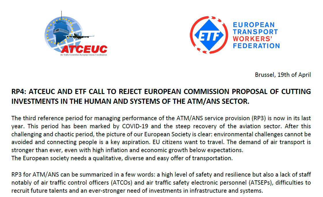 Joint letter sent by ATCEUC and ETF to the EU Member States asking them to reject the EC RP4 proposal of cutting investments in the human and systems of the ATM/ANS sector.
The full document is available on ATCEUC website