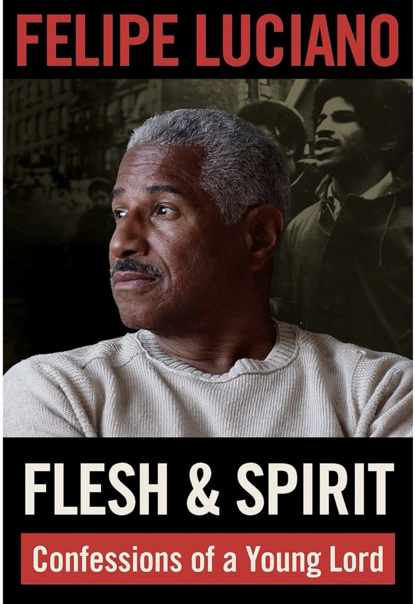 In Flesh and Spirit, @FelipeJLuciano paints a vivid portrait of his life in NYC as a member of the city’s Latino community as well as his pivotal role in the Young Lords and The Last Poets. Meet author on Mon, Apr 29. Register here: latinolit.com/join-teleconfe…. #ReadLatinoLit
