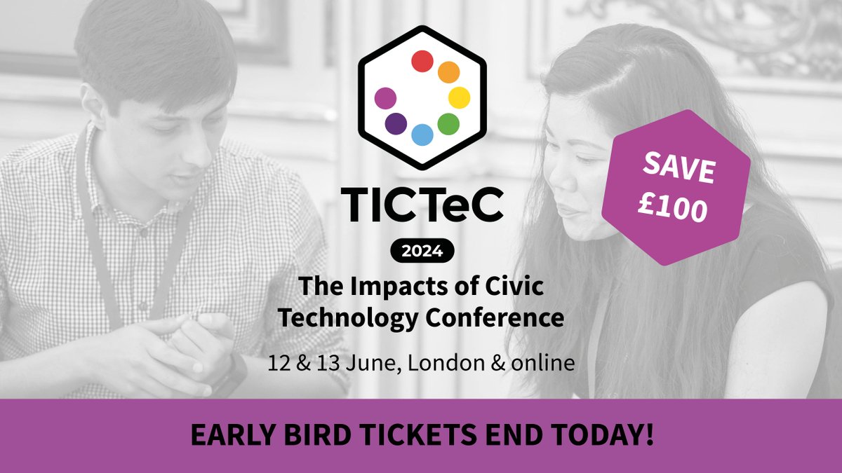 Do you build, research, use or fund technology that strengthens #democracy, #publicparticipation, #transparency #accountability? If so, you'll want to be at our #TICTeC conference & Early Bird tickets end TODAY (20th April)! Save £100 on in-person tickets: ow.ly/yrsN50RjQtC