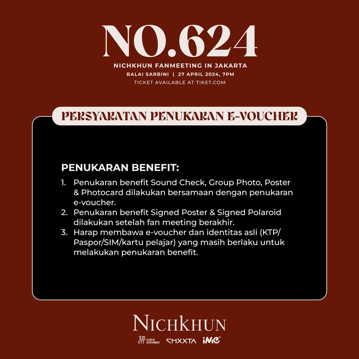 Here’s the detailed information of e-voucher and benefit exchange for NO.624 : NICHKHUN FAN MEETING IN JAKARTA. #NICHKHUN #2PM #닉쿤 #JYP #NO624inJakarta #NICHKHUNfanmeetingJakarta2024 #iMeIndonesia