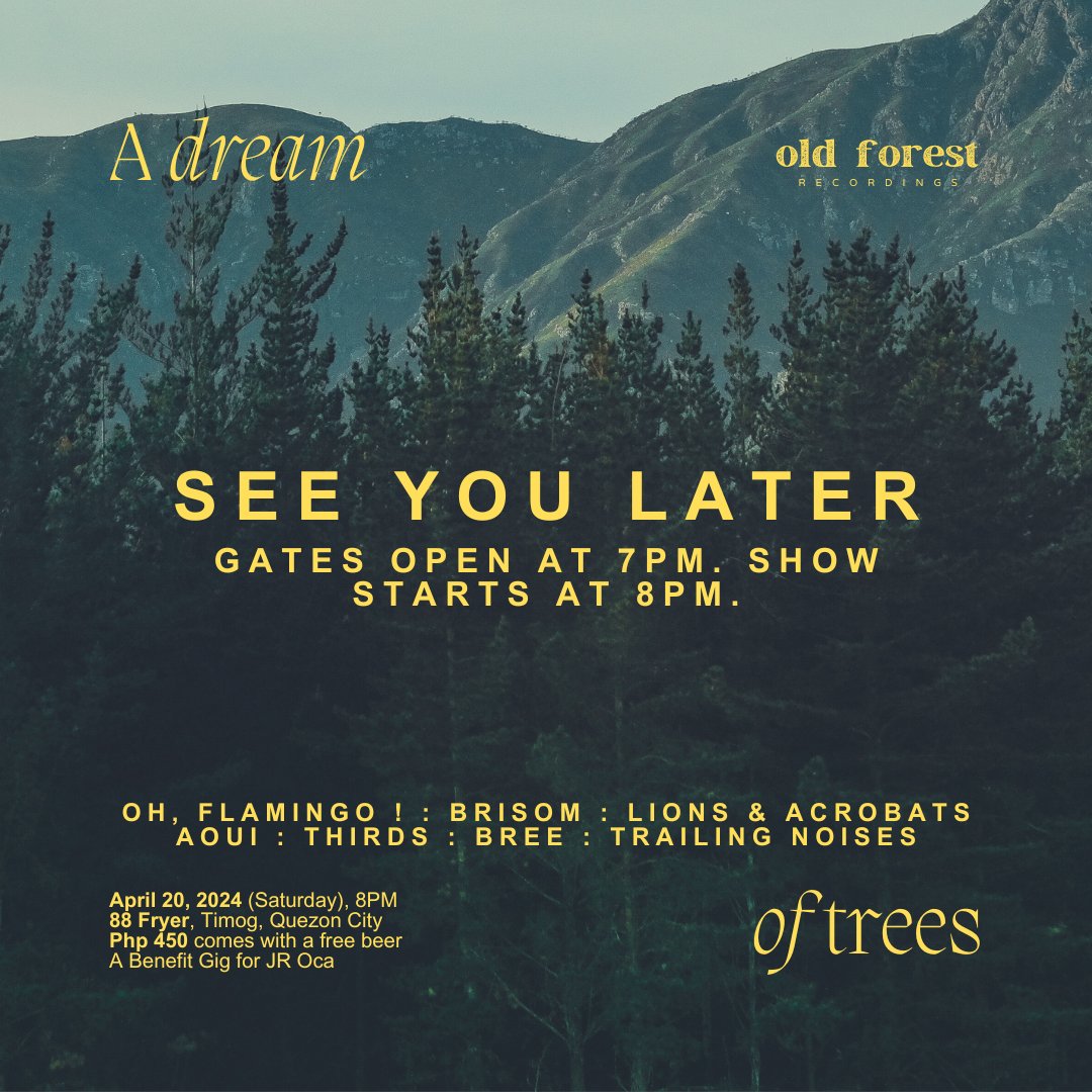 Old Forest Recordings (@oldforestrecord) on Twitter photo A DREAM OF TREES ๐ happens in a few hours. See you tonight at 88 FRYER!
Show starts 8P on the dot.
All tickets will only be sold at the gate - So come early (and leave late). ๐
<a href="/Brisomph/">BRISOM</a> <a href="/OhFlamingoMusic/">Oh, Flamingo!</a> <a href="/lionsacrobats/">lions & acrobats</a> <a href="/musicofbree/">Breฤ</a> <a href="/TrailingNoises/">Trailing Noises</a> <a href="/thirdsph/">Thirds</a> <a href="/aouimusic/">AOUI</a> A DREAM OF TREES ๐ happens in a few hours. See you tonight at 88 FRYER!
Show starts 8P on the dot.
All tickets will only be sold at the gate - So come early (and leave late). ๐
<a href="/Brisomph/">BRISOM</a> <a href="/OhFlamingoMusic/">Oh, Flamingo!</a> <a href="/lionsacrobats/">lions & acrobats</a> <a href="/musicofbree/">Breฤ</a> <a href="/TrailingNoises/">Trailing Noises</a> <a href="/thirdsph/">Thirds</a> <a href="/aouimusic/">AOUI</a>