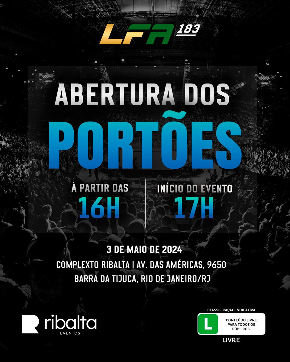 #LFA183 Abertura dos Portões: 16h Início do Card Preliminar: 17h (Ao vivo no YouTube @LFA_Brasil) Início do Card Principal: 21h (Ao vivo no @UFCFightPassBR) ℹ️: Classificação etária livre, conteúdo livre para todos os públicos. 📍 @RibaltaRJ #RioDeJaneiro #RJ