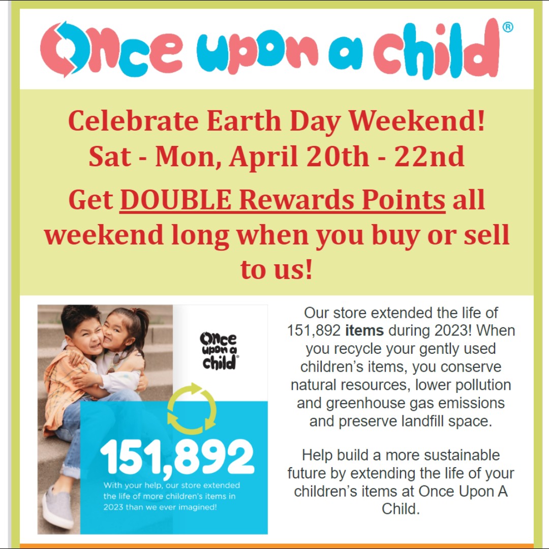 Our store recycled 151,892 items last year. Thanks to all of our customers! Join us to Celebrate Earth Day Weekend and get double rewards points when you buy and/or sell. #earthday #recycle #onceuponachildnewark #gentlyused
