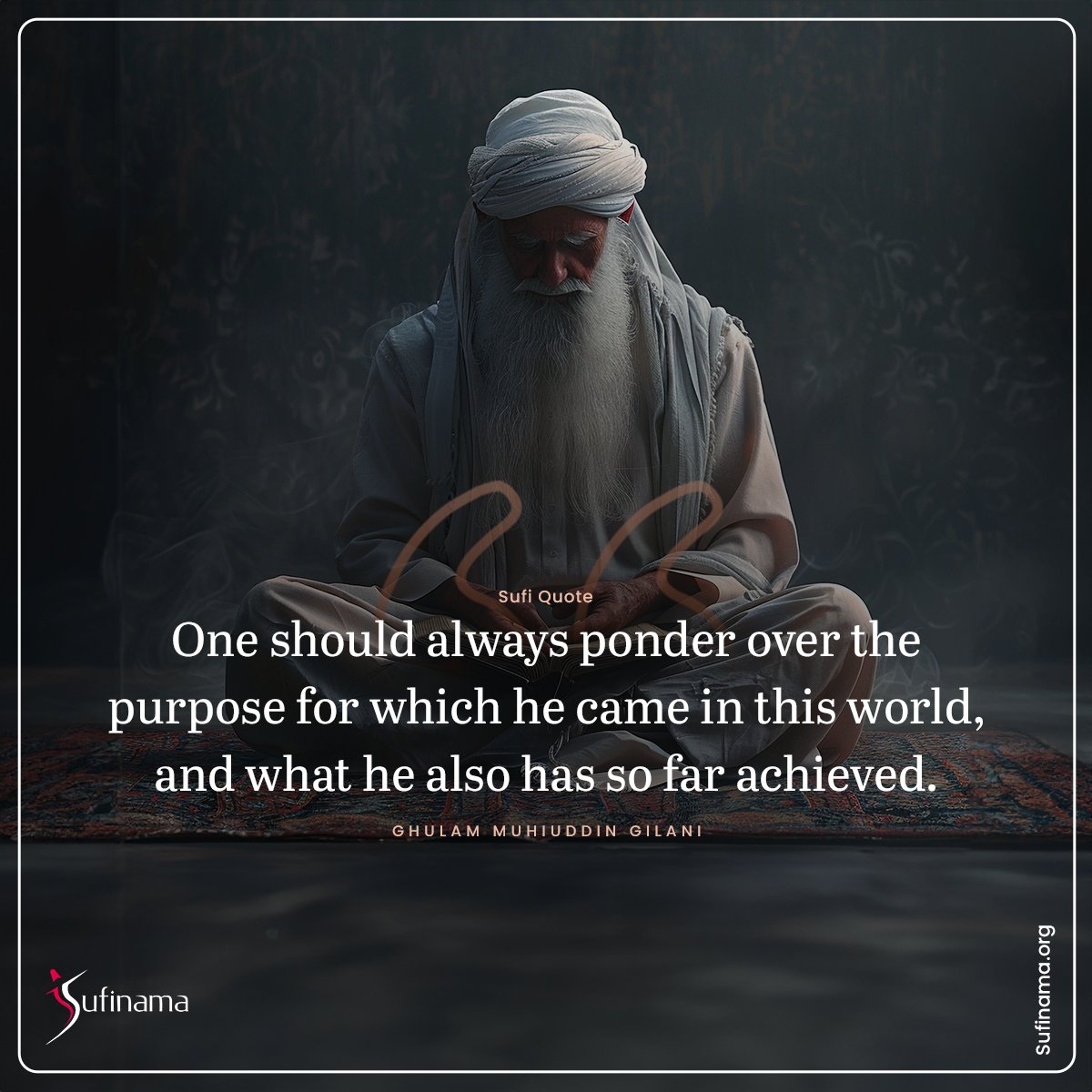 Sufi Quote/ Ghulam Muhiuddin Gilani #sufinama #sufism #sufi #sufiquotes