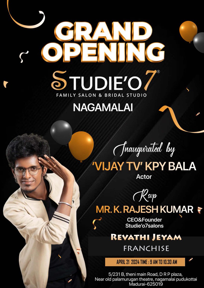 Join  for the grand launch of Studie'o 7, the premier unisex salon in Nagamalai, Madurai! 

To be Inaugurated by Actor KPY Bala, with the esteemed presence of Founder Mr. K. Rajesh Kumar, and Franchise Owners Mr. Jeyam & Mrs. Revathy Jeyam. Be part of the excitement on April