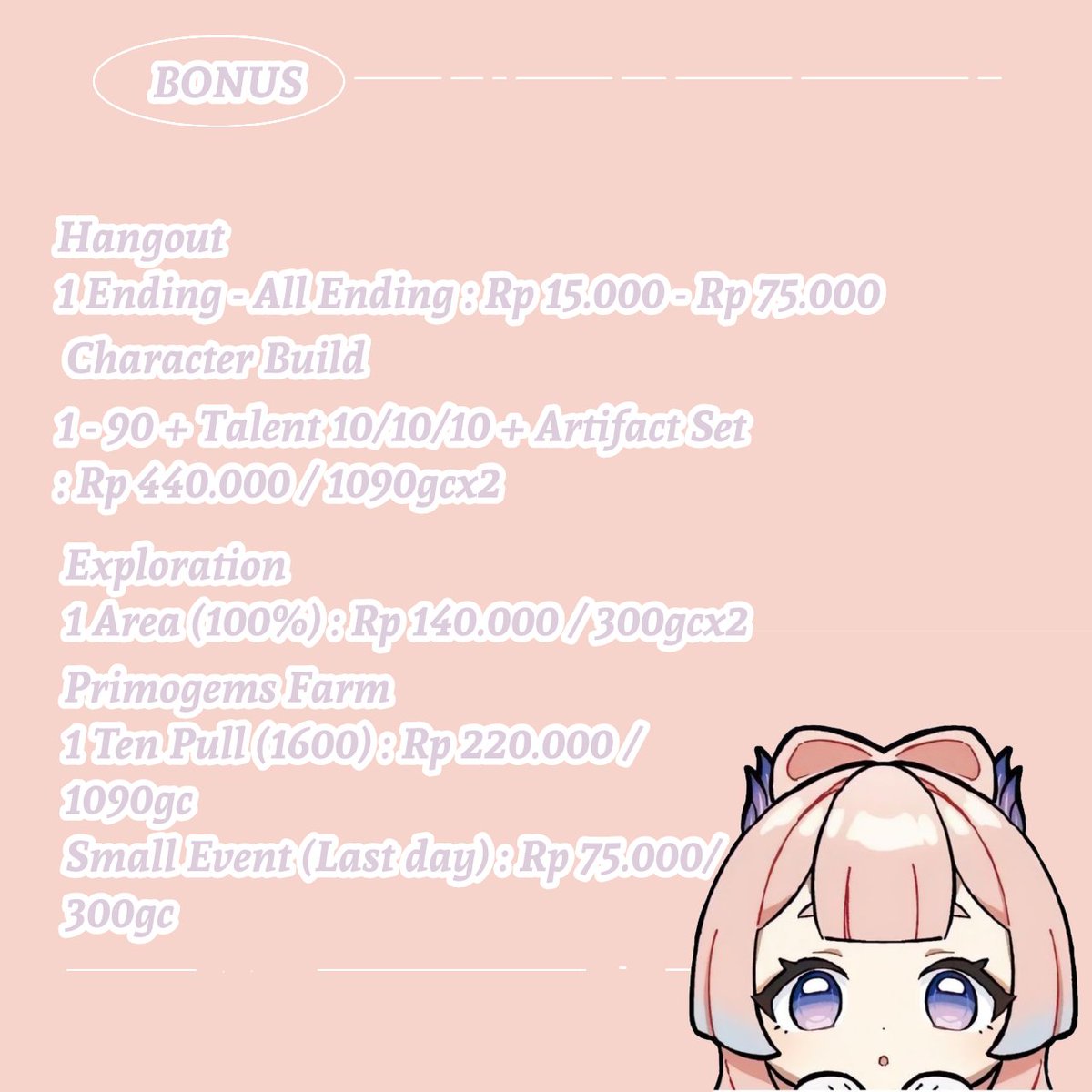 Hello There ..♡
I'm Sana. I'm a Genshin Pilots Services.

Don't have time/ Need Help in Genshin? No worries, I can help!

- AR 56
- Play since kokomi banner
- Have experience in building characters and exploration

Google Form : forms.gle/iBaKiDrrCN2QMT…
Media sosial : TT/DC/TWT