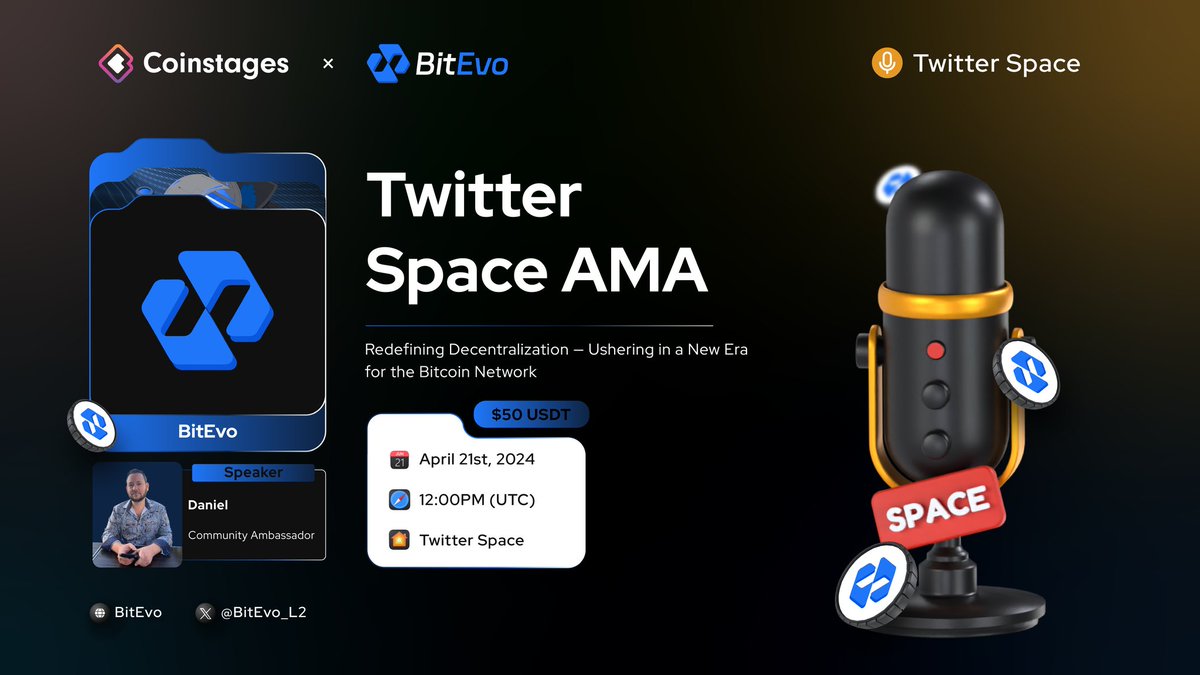 🎙️We will hold an X Space #AMA With @BitEvo_L2 ⏰ April 21st , 2024 at 12:00 PM UTC 🐦Set reminder here: x.com/i/spaces/1vAGR… 🎁$50 USDT To be Won 5 Best Questions and 5 Free asking ✅Follow @Coinstages & @BitEvo_L2 ✅Like, RT & Comment your Questions