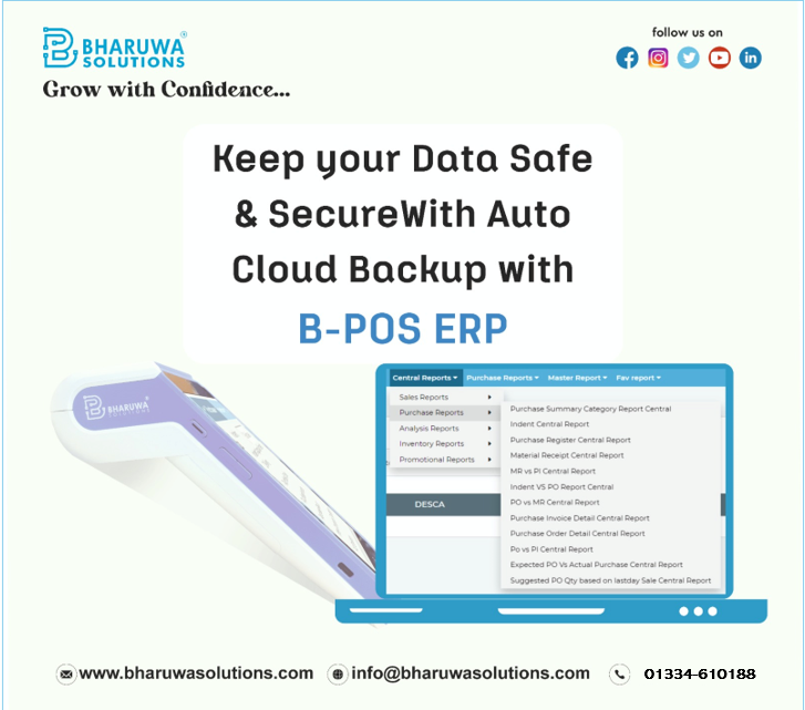 Keep your Data Safe & Secure with Auto Cloud Backup with B-POS ERP.
Book a Demo @ 01334-610188, info@bharuwasolutions.com
#BharuwaSolutions #BPOS #BPOSERP #Accounting #Accounting #Billing #Inventory #ManageBusinessProcess #ExpandBusiness #CloudBackup #SimplifyBusiness #CloudBased