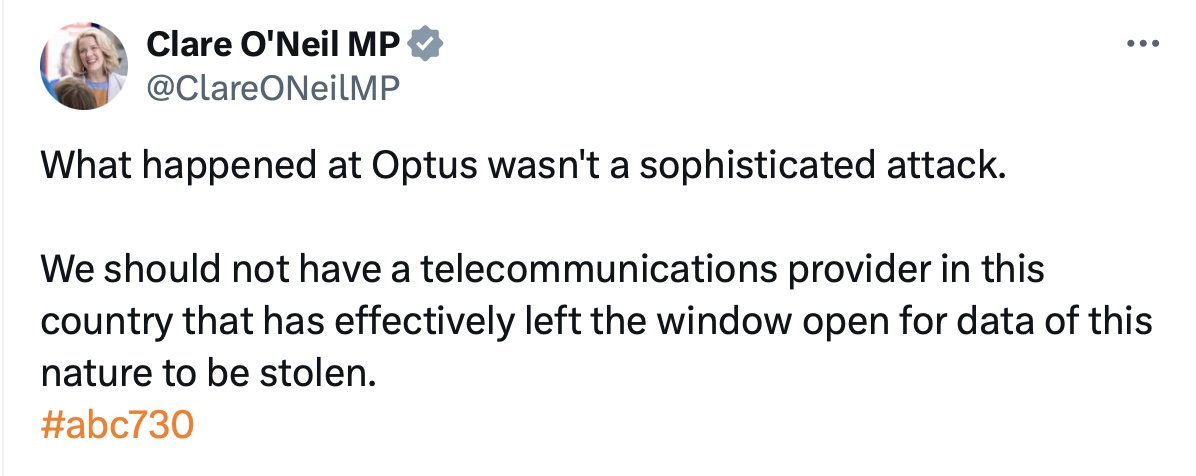 Which is why it was fantastic to see that this is how our Minister for Home Affairs and Cyber Security, @ClareONeilMP, responded to Optus's post-hack narrative in 2022.