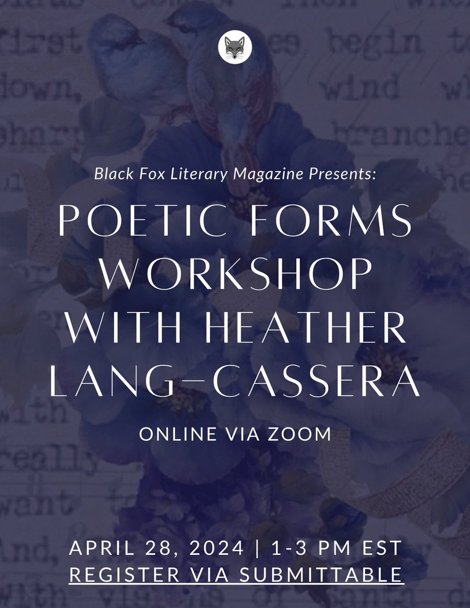 newpages's tweet photo. Looking for some help with poetic forms? Join @blackfoxlit &amp; Heather Lang-Cassera for a 2-hours Zoom Workshop on April 28 from 1-3PM. Cost: $67.

#poets #onlineworkshop https://t.co/pEUh4VLijq