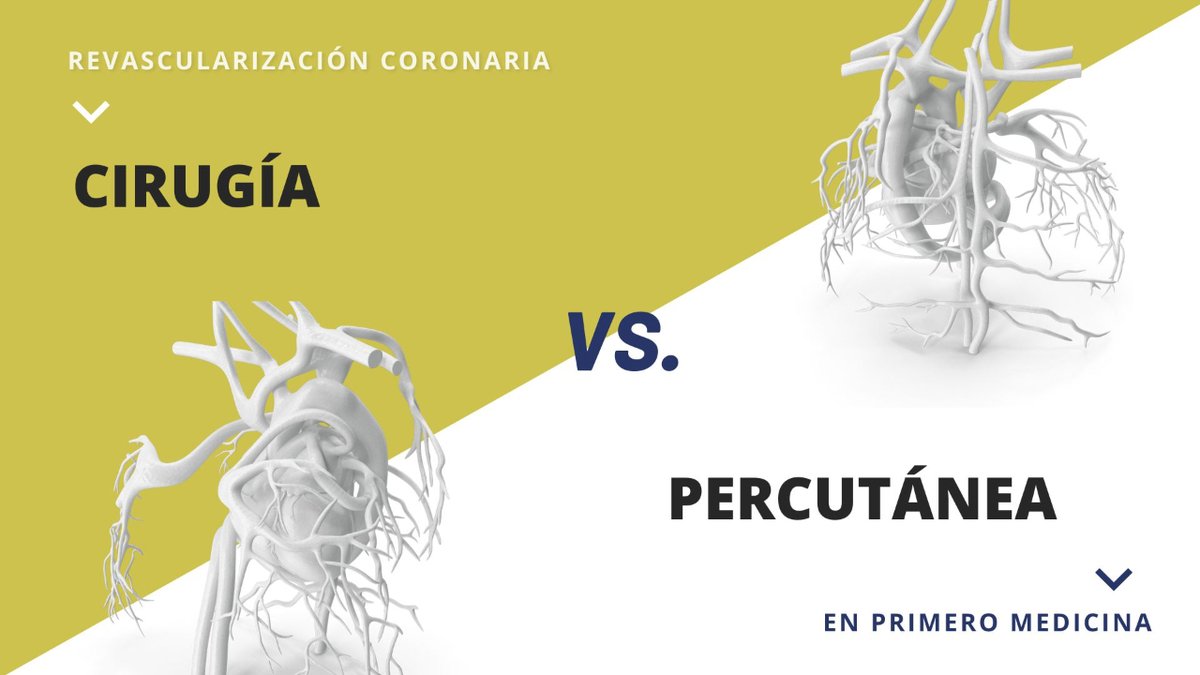 #PRIMEROMEDICINA | Revascularización coronaria: cirugía vs. percutánea. Este mes, los doctores Guillermo Reyes y @RaulmorenoMD  analizan a fondo este tema en la sección #VERSUS del boletín  👉 acortar.link/YChZf4