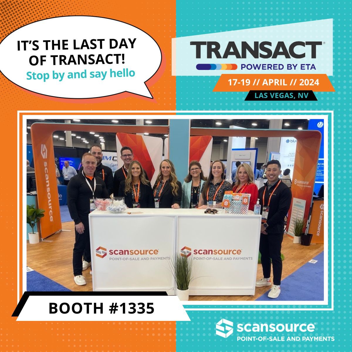 ScanSource's tweet photo. ✨It's the last day of #ETATRANSACT! Stop by our booth #1335 for another day of opportunities, networking, and inspiration. See you soon!✨🎉 https://t.co/MPMdSFAaIL