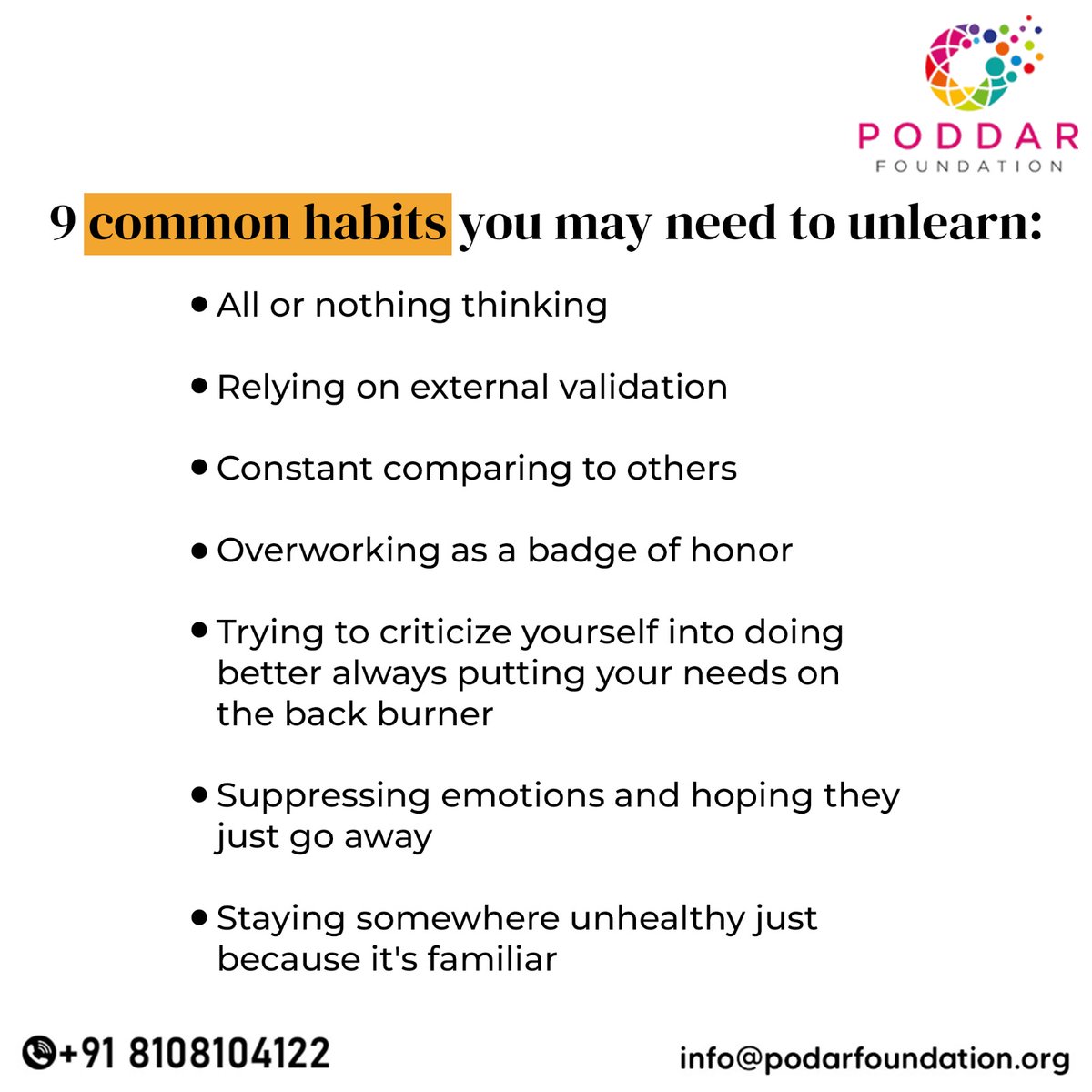 Unlearning these habits is important because they can hinder personal growth and well-being.
#poddarfoundation #habits #relationships #lifestyle #mentalhealth #mentalhealthawareness #mentalwellness #mentalwellbeing