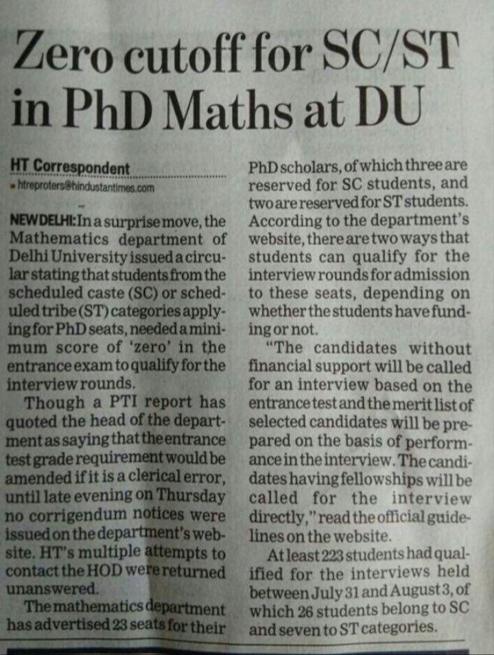 Zero Cut-off for SC/ST in PhD Maths at DU. Most Probably these same students Availed Reservations. - In Their Bachelors Degree - In Their Masters Degree. They Talk Reservation is Represation is all Nonsense. Standards in the Institutes are Decreased Because of These Students