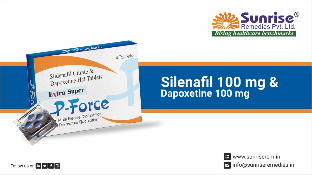 Extra Super P-Force Generic #Sildenafil 100 Mg & #Dapoxetine 100 Mg Most Popular Products From Sunrise Remedies Pvt. Ltd.

Read More: sunriseremedies.in/our-products/e…

#ExtraSuperPForce #Erectiledysfunction #Prematureejaculation #EDMedicine #PEMedicine #ManPower #EDProducts #PEProducts