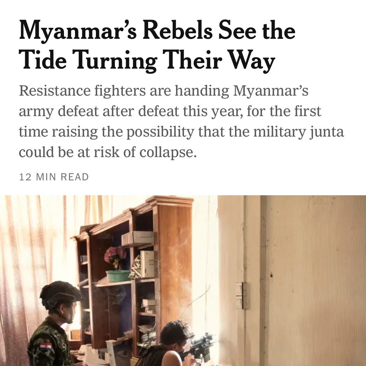 “Myanmar’s Rebels See the tide Turning their way”. Is this accurate?