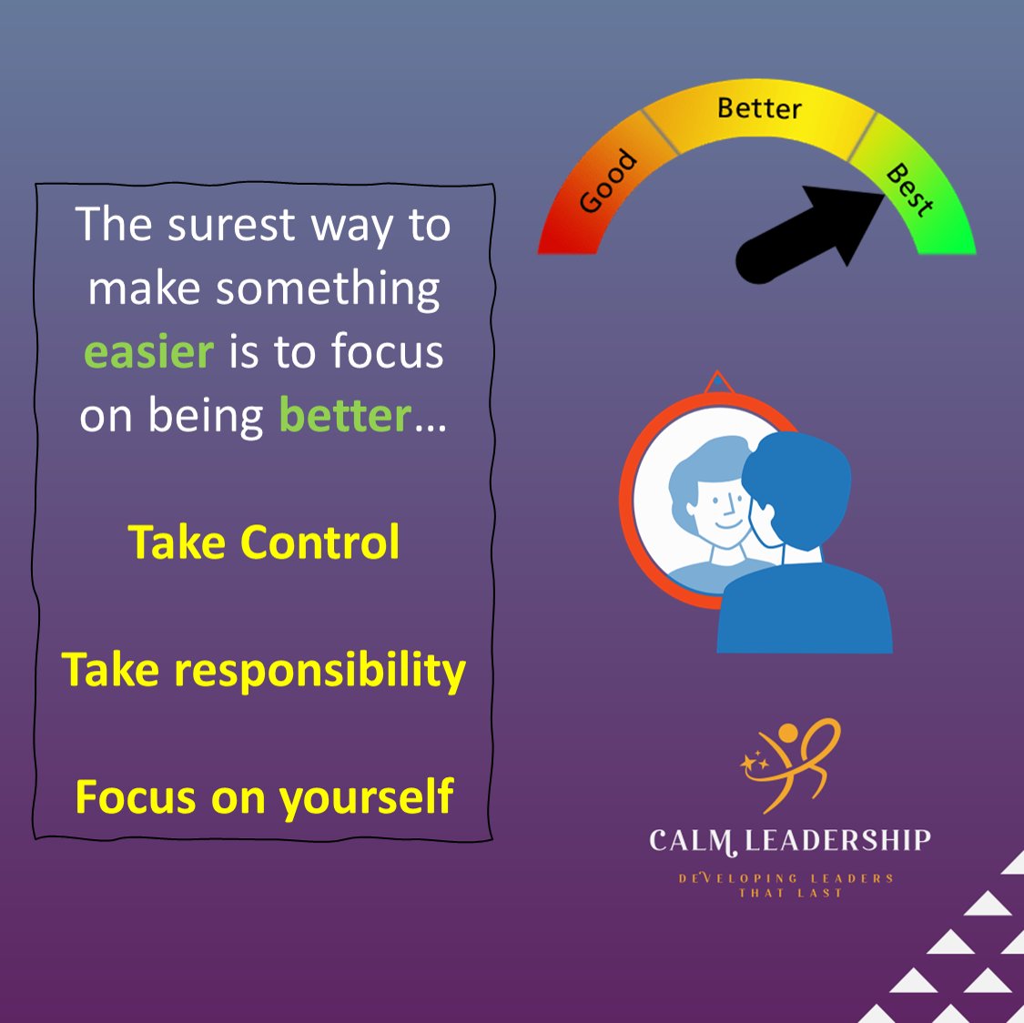 Calm Leadership Lesson: Things never just become easier... our improvement just makes it feel so. It's all relative. Remember that when things are tough! 👊🏾