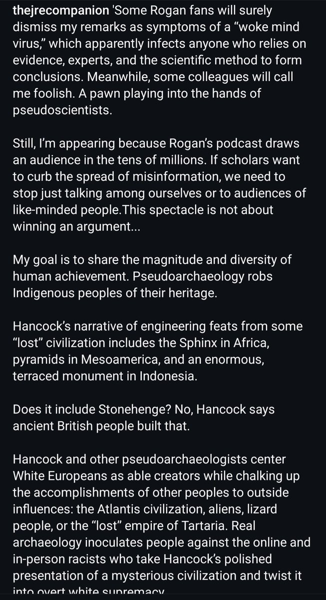 This archaeologist appeared on Rogan. How in the world would one come away with the idea that the 'woke mind virus' is about 'relying on evidence, experts, and the scientific method to form conclusions'? That's an incredible error. It's not even the correct subject. It's like