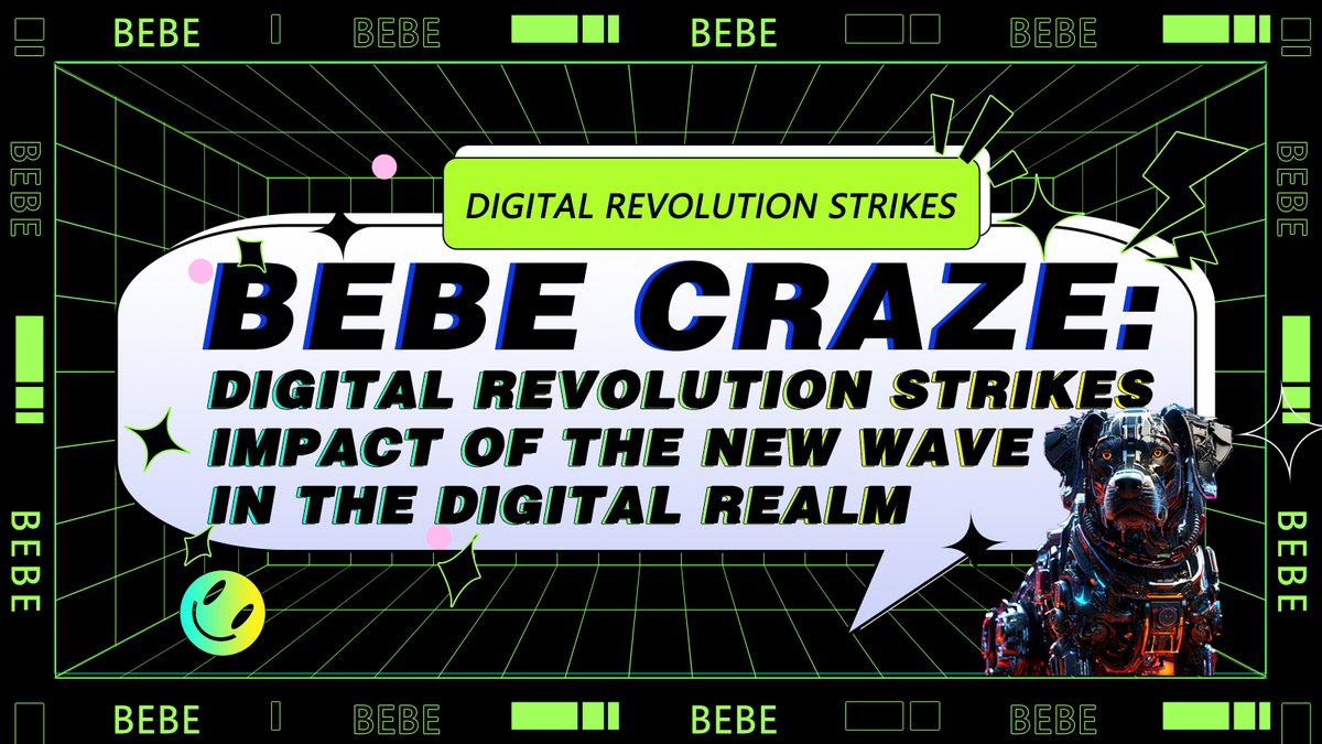 #BEBE's birth has stirred up a craze of digital revolution! Let's stand side by side and witness the new era of the digital world together!