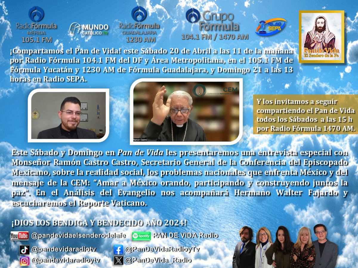 Este Sábado 20 de Abril entrevista especial con <a href="/MonsRamonCastro/">Mons. Ramón Castro</a> <a href="/IglesiaMexico/">CEM</a> sobre la realidad y retos que enfrenta México en <a href="/PanDeVida_Radio/">Pan de Vida El Sendero de la Fe</a> por <a href="/Radio_Formula/">Grupo Fórmula</a> ¡Dios los bendiga! <a href="/ArquidiocesisMx/">Arquidiócesis Primada de México</a> <a href="/Pontifex/">Pope Leo XIV</a> <a href="/radiosepa/">Radio Sepa</a> <a href="/lopezdoriga/">Joaquín López-Dóriga</a> <a href="/ElSembradorESNE/">EL SEMBRADOR</a> <a href="/Asuma_Lo/">LO</a> <a href="/SAGPRODPLUS1/">SALVADOR ALEJANDRO GONZALEZ GOMEZ</a>